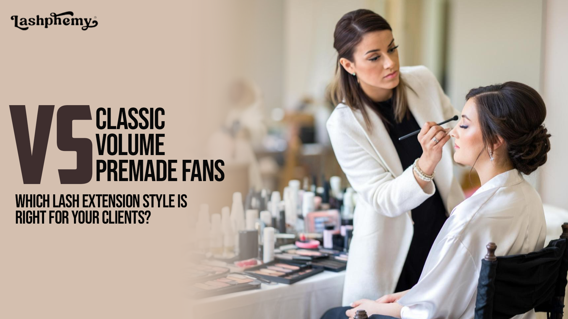 Classic vs. Volume vs. Premade Fans: Which Lash Extension Style is Right for Your Clients